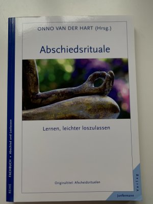 Abschiedsrituale - Lernen, leichter loszulassen