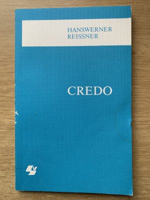 Credo  -  Hilfen für ein neues Verstehen der ewigen Wahrheit