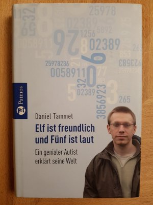 gebrauchtes Buch – Daniel Tammet – Elf ist freundlich und Fünf ist laut - Ein genialer Autist erklärt seine Welt