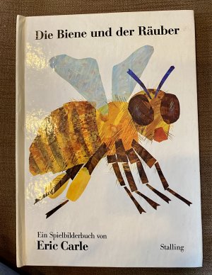 gebrauchtes Buch – Eric Carle – Die Biene und der Räuber - e. Spielbilderbuch