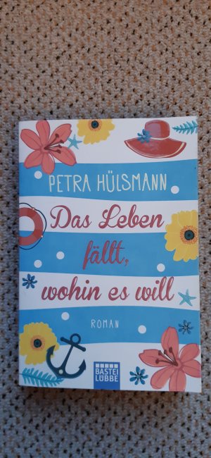 gebrauchtes Buch – Petra Hülsmann – Das Leben fällt, wohin es will