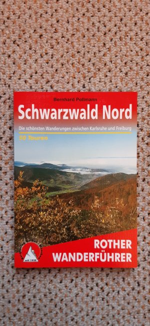 gebrauchtes Buch – Pollmann, Bernhard; Schopp – Schwarzwald Nord - zwischen Karlsruhe und Freiburg - mit Nationalpark Schwarzwald. 50 Touren.