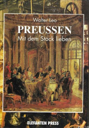 Preussen - Mit dem Stock lieben