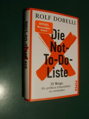 gebrauchtes Buch – Rolf Dobelli – Die Not-To-Do-Liste - 52 Wege, die größten Lebensfehler zu vermeiden