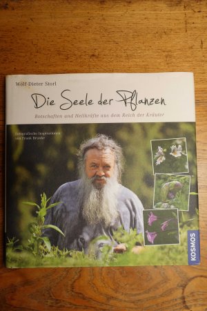 gebrauchtes Buch – Wolf-Dieter Storl – Die Seele der Pflanzen - 60 Botschaften aus dem Reich der Kräuter