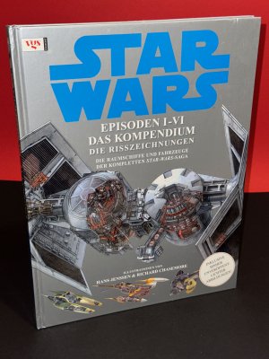 Star Wars - die Risszeichnungen - [Episoden I - VI ; die Raumschiffe und Fahrzeuge der kompletten Star-Wars-Saga]