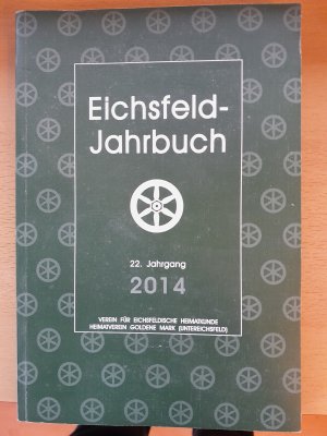 Eichsfeld-Jahrbuch, 22. Jg. 2014