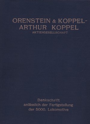 DENKSCHRIFT anlässlich der Fertigstellung der 5000. Lokomotive