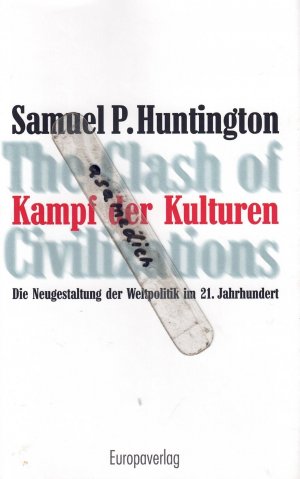 Kampf der Kulturen. The Clash of Civilizations