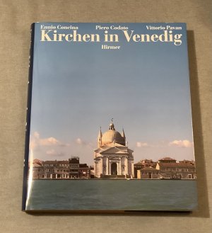 Die Kirchen in Venedig. Kunst und Geschichte