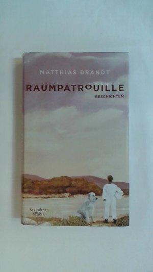 gebrauchtes Buch – Matthias Brandt – RAUMPATROUILLE: GESCHICHTEN.