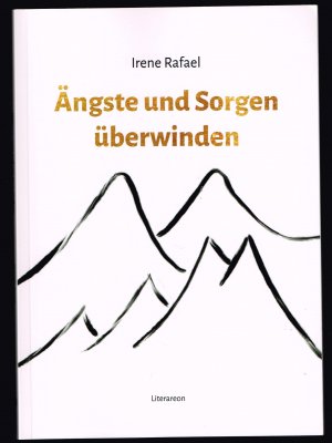 gebrauchtes Buch – Irene Rafael – Ängste und Sorgen überwinden