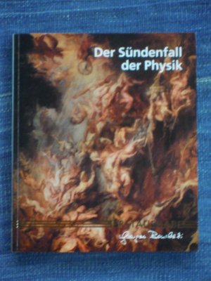 Der Sündenfall der Physik