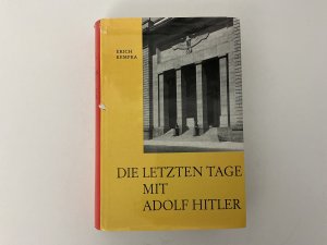 Die letzten Tage mit Adolf Hitler