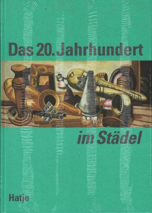 Das 20. Jahrhundert im Städel ! ORIGINAL EINGESCHWEIßT, WIE NEU !