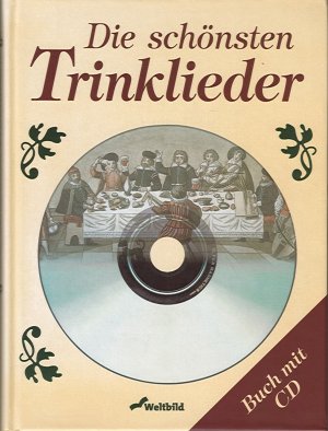 gebrauchtes Buch – Gertrud Weidinger – Die schönsten Trinklieder (mit CD)