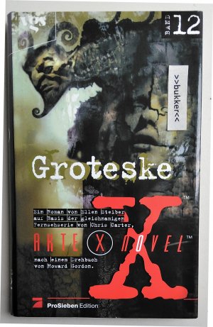 Akte X Novels, Die unheimlichen Fälle des FBI, Bd.12, Groteske