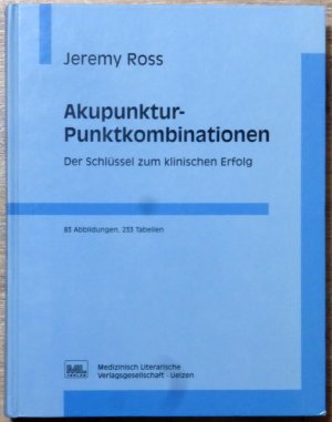 Akupunktur-Punktkombinationen - Der Schlüssel zum klinischen Erfolg