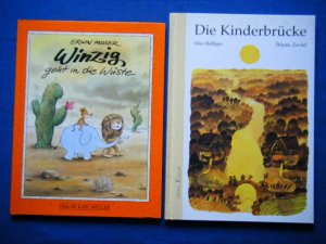 Winzig geht in die Wüste / Die Kinderbrücke. 2 Bücher