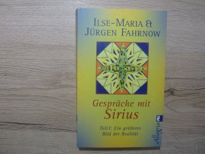 gebrauchtes Buch – Fahrnow, Ilse M – Gespräche mit Sirius - Teil 1: Ein größeres Bild der Realität