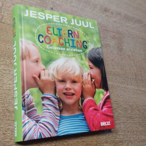 gebrauchtes Buch – Jesper Juul – Elterncoaching - Gelassen erziehen