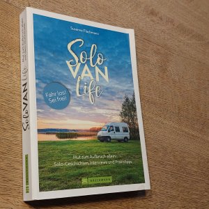 gebrauchtes Buch – Susanne Flachmann – Solo Van Life - Mut zum Aufbruch allein: Solo-Geschichten, Interviews und Praxistipps