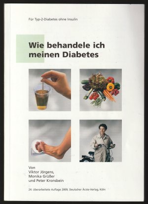 gebrauchtes Buch – Grüßer, Monika; Jörgens, Viktor, Peter Kronsbein – Wie behandel ich meine Diabetes, für Typ 2 Diabetes ohne Insulin