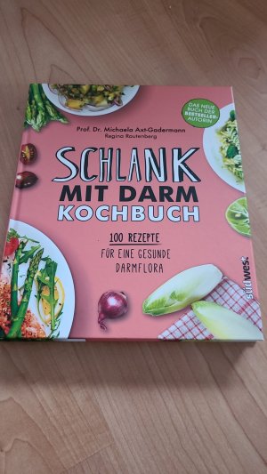 gebrauchtes Buch – Michaela Axt-Gadermann – Schlank mit Darm Kochbuch - 100 Rezepte für eine gesunde Darmflora