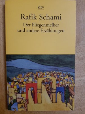 Der Fliegenmelker und andere Erzählungen / Das Zauberkloster. Alte und neue Sufi-Geschichten