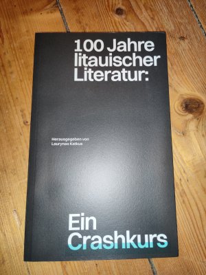 gebrauchtes Buch – Laurynas Katkus – 100 Jahre litauischer Literatur - ein Crashkurs