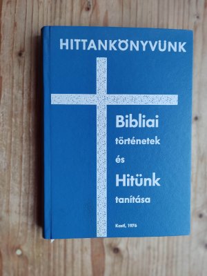 gebrauchtes Buch – Dr. Iván László – Bibliai történetek és hitünk tanítása