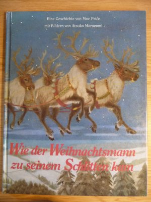 gebrauchtes Buch – Moe Price – Wie der Weihnachtsmann zu seinem Schlitten kam