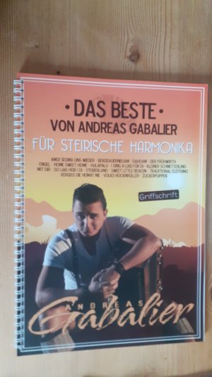 Das Beste von Andreas Gabalier - für Steirische Harmonika : Griffschrift