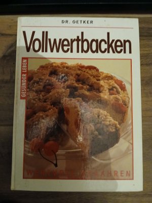 gebrauchtes Buch – Oetker – Vollwertbacken