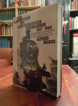 Der Dampfbetrieb der schweizerischen Eisenbahnen 1847-1966. Ein abschliessendes, umfassendes Werk über sämtliche Dampflokomotiven der schweizerischen […]