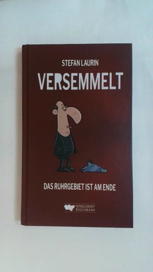 gebrauchtes Buch – Stefan Laurin – VERSEMMELT: DAS RUHRGEBIET IST AM ENDE.