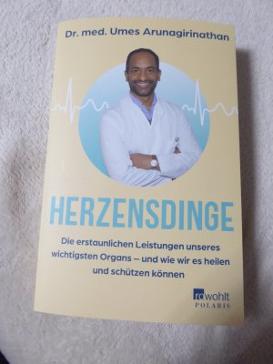 gebrauchtes Buch – Umes Arunagirinathan – Herzensdinge - Die erstaunlichen Leistungen unseres wichtigsten Organs – und wie wir es heilen und schützen können