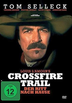 Crossfire Trail - Der Ritt nach Hause