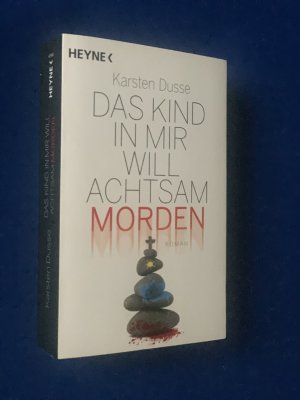 gebrauchtes Buch – Karsten Dusse – Das Kind in mir will achtsam morden