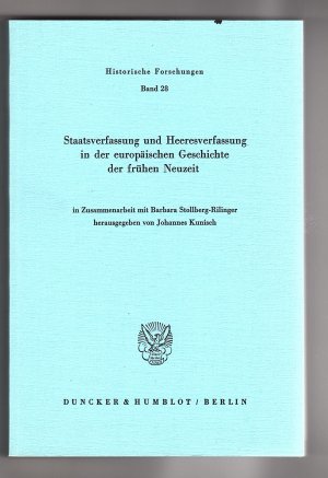 gebrauchtes Buch – Johannes Kunisch – Staatsverfassung und Heeresverfassung in der europäischen Geschichte der frühen Neuzeit