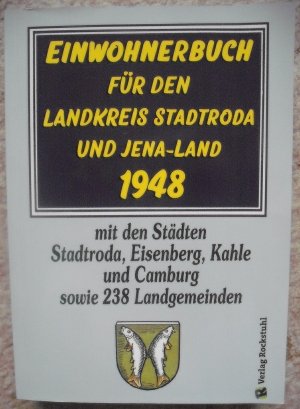 gebrauchtes Buch – Einwohnerbuch für den Landkreis Stadtroda und Jena-Land 1948 mit den Städten Stadtroda, Eisenberg, Kahle und Camburg sowie 238 Landgemeinden