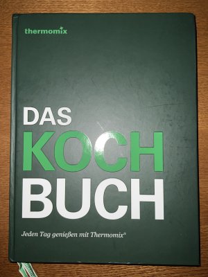 Das Kochbuch - Jeden Tag genießen mit Thermomix