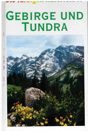 Gebirge und Tundra - Die farbigen Naturführer