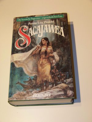 Sacajawea +++ gebunden +++ 1.Auflage +++ Saga einer ungewöhnlichen Frau TOP!!!