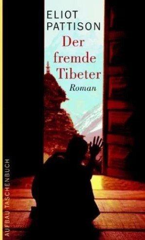 gebrauchtes Buch – Eliot Pattison – Der fremde Tibeter - Roman