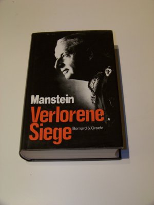 gebrauchtes Buch – Manstein, Erich von – Manstein +++ Verlorene Siege +++ Erinnerungen 1939-1944 +++ TOP!!!