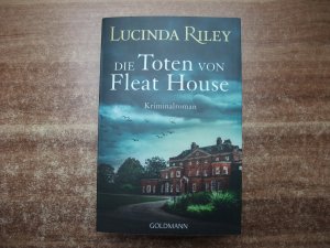 gebrauchtes Buch – Lucinda Riley – Die Toten von Fleat House - Ein atmosphärischer Kriminalroman von der Bestsellerautorin der „Sieben-Schwestern"-Reihe