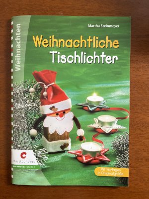 gebrauchtes Buch – Martha Steinmeyer – Weihnachtliche Tischlichter