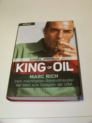 King of Oil Rich Vom mächtigsten Rohstoffhändler der Welt zum Gejagten der USA