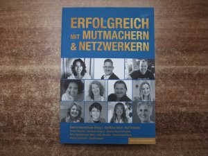 gebrauchtes Buch – Kocherhans, Sabina; Kuhn – ERFOLGREICH MIT MUTMACHERN & NETZWERKERN